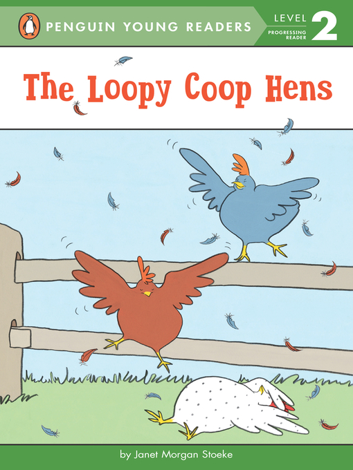 Title details for The Loopy Coop Hens by Janet Morgan Stoeke - Available